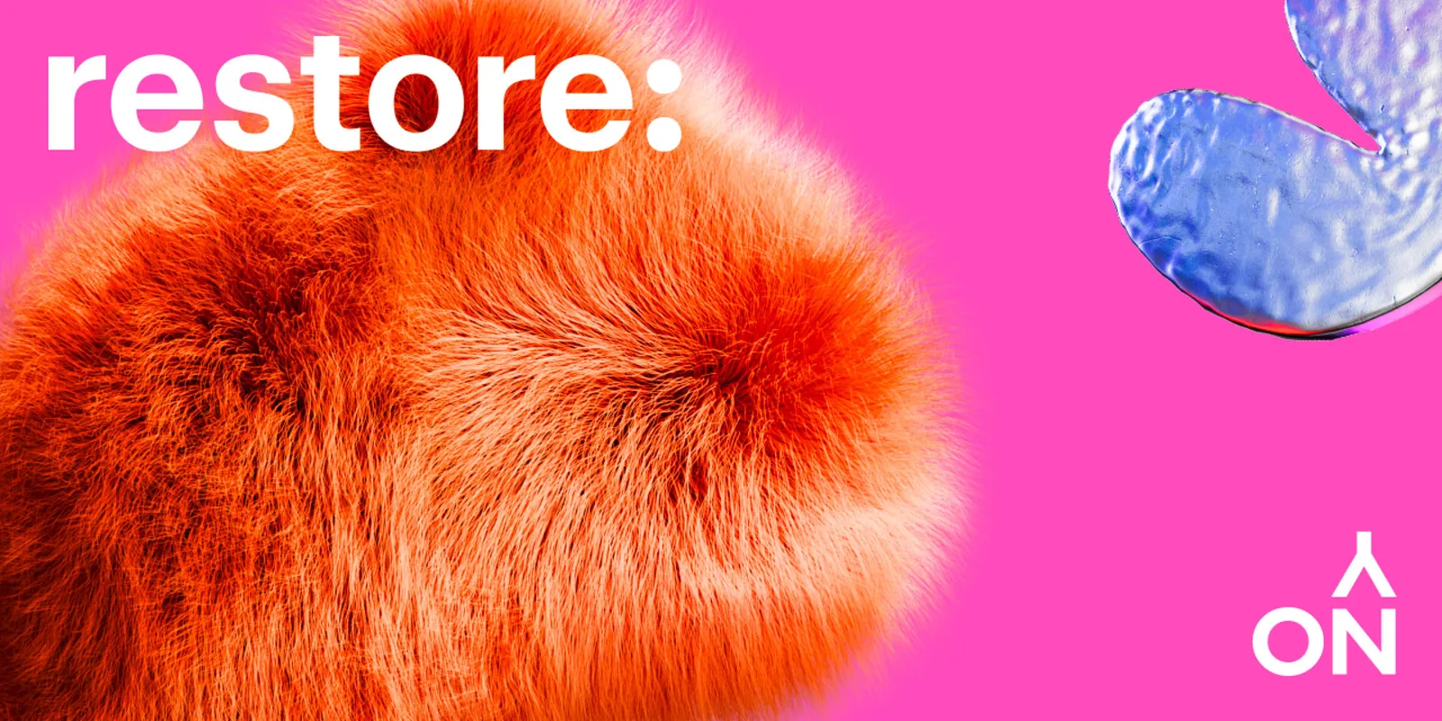 Restore